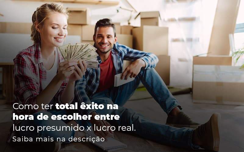 Como Ter Total Exito Na Hora De Escolher Entre Lucro Presumido X Lucro Real Post 1 Organização Contábil Lawini - Contabilidade em São José dos Campos - SP | MW Contabilitá